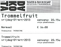 Cesar Zuiderwijk Trommelfruit show ticket  March 01, 2013 Den Haag - Dakota theater